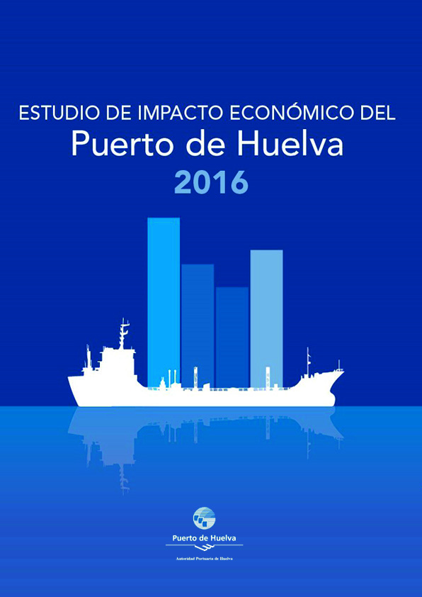 Estudio de Impacto Económico del Puerto de Huelva - 2016